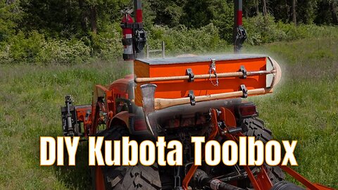 I Built A Toolbox For My Kubota