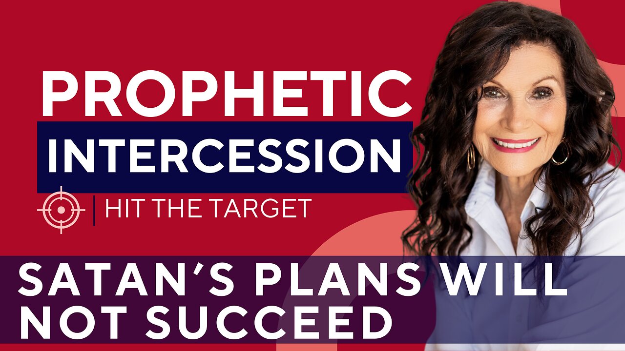 SATAN’S PLANS WILL NOT SUCCEED | Prophetic Intercession with GINGER ZIEGLER