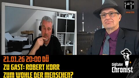 Aufzeichnung vom 21.01.26 DÜ - Zu Gast: Robert Korr - Zum Wohle der Menschen?