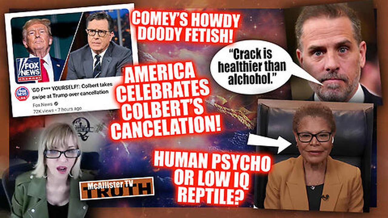 HEADLINES W SNARK! COMEY HOWDY DOODY! COBERT CANCELLED! KAREN BASS! HUNTER BIDEN!