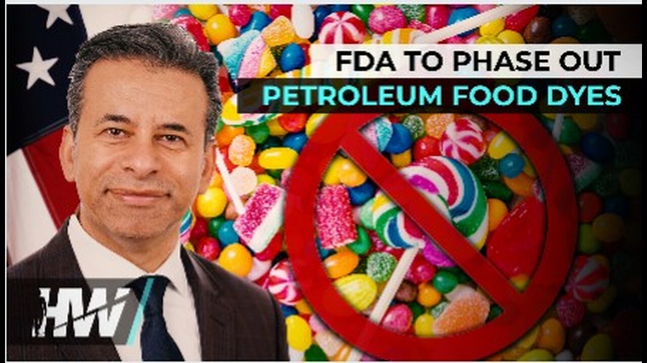 FDA Head Dr. Marty Makary - FDA TO PHASE OUT PETROLEUM FOOD DYES