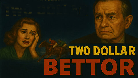 Wednesday Night Movie: Two Dollar Bettor (1951)