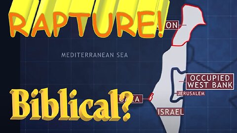 RAPTURE!! Biblical?