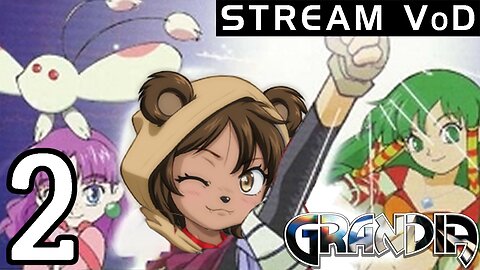 [VoD] The Temple of the Holy Chode | Grandia pt.2