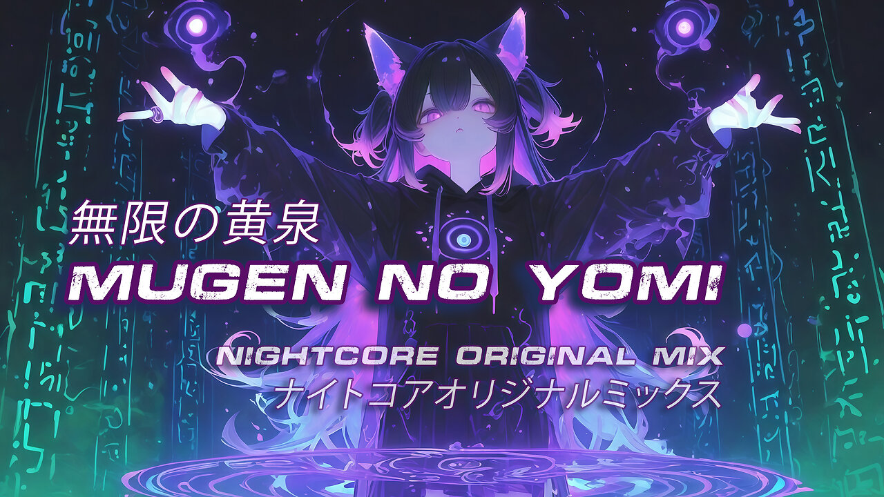 Nightcore Original - Mugen No Yomi MV