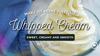 The Best Whipped Cream | Light, Fluffy, and Perfectly Sweet in Minutes!