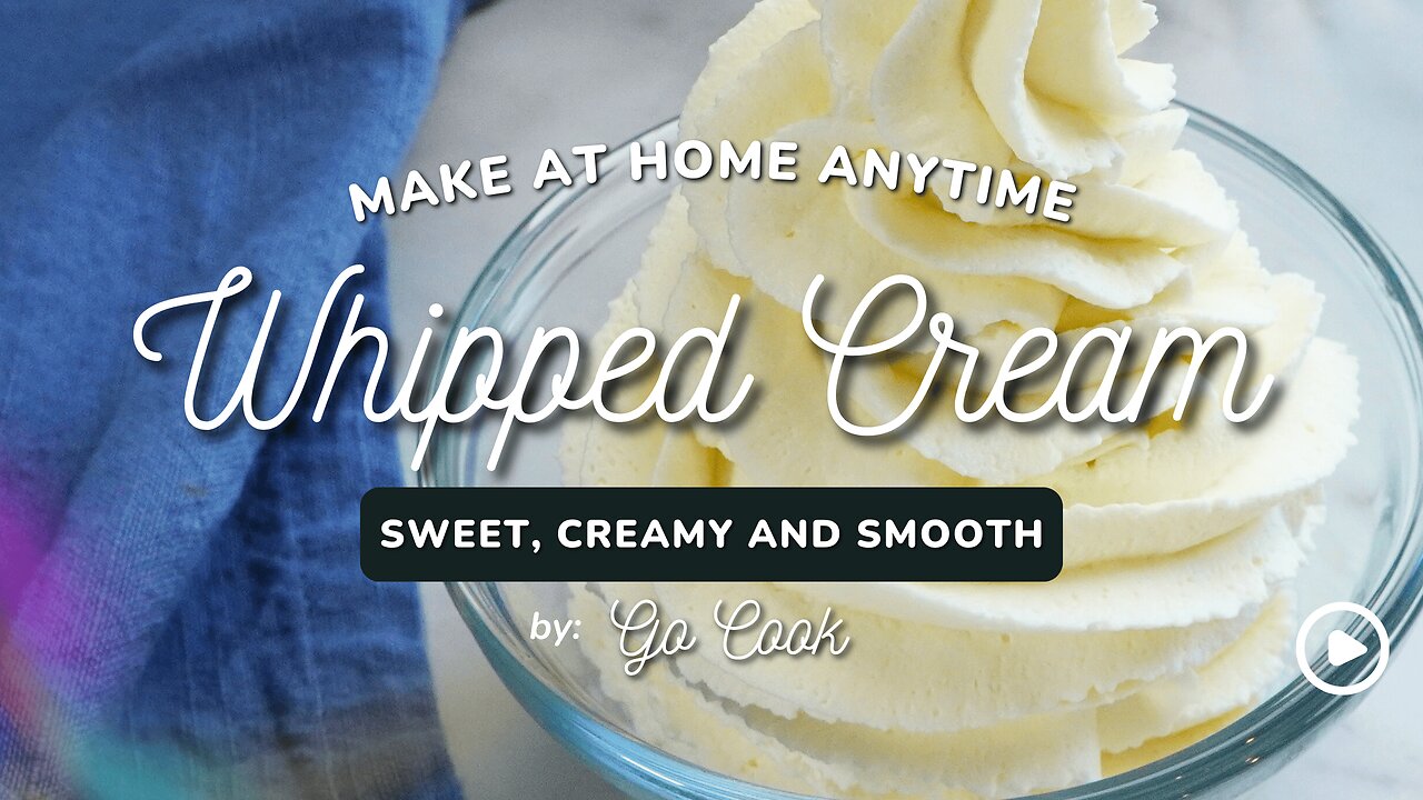 The Best Whipped Cream | Light, Fluffy, and Perfectly Sweet in Minutes!