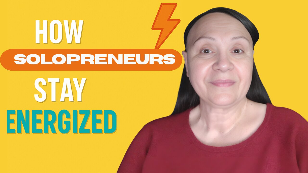 How Solopreneurs Stay Energized Even When Doing It All Alone.