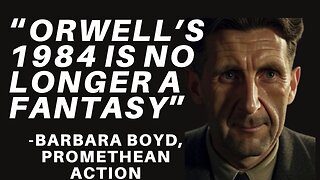 GEORGE ORWELL’S 1984 IS NOT A FANTASY - MI6, RUSSIAGATE & THE FEDERAL RESERVE - PROMETHEAN ACTION