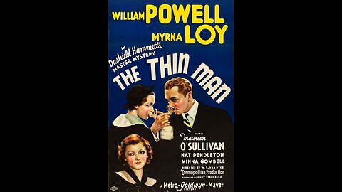 The Thin Man 1934 Color (William Powell, Myrna Loy, Skippy as Asta-🐕‍🦺 the dog )