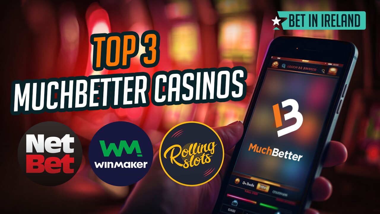 📌 TOP 3 MuchBetter Casinos in Ireland – Fast withdrawals, exclusive bonuses & 10,000+ games! 🇮🇪