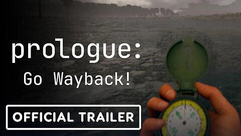 Prologue： Go Wayback! - Official Announcement Trailer ｜ PC Gaming Show： Mos