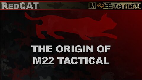 The Origin of M22 Tactical