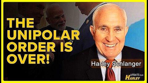 The World "Has Entered a New Era of History": The Unipolar Order Is Over! • Harley Schlanger •🕞10m