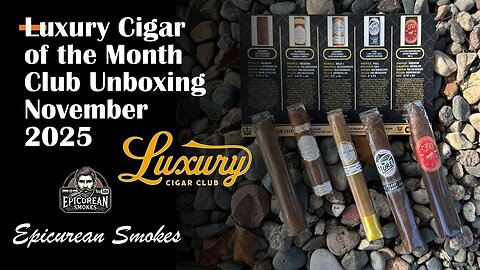 🔥Luxury Cigar Club Platinum (COTM) Unboxing | November 2025🔥