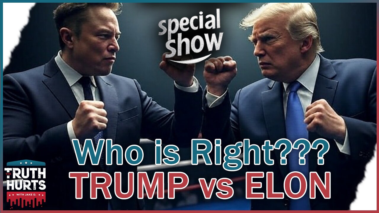 Special Show - Who is Right??? Trump vs Elon