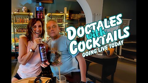 Going Live: Doctales with Cocktails!