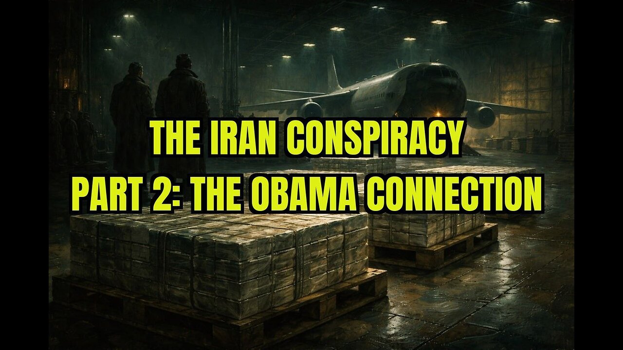 The Iran Conspiracy Part 2: The Obama Connection