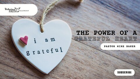 The Power of a Grateful Heart