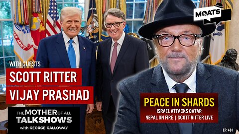 PEACE IN SHARDS | Israel attacks Qatar | Nepal on fire | Scott Ritter | MOATS LIVE