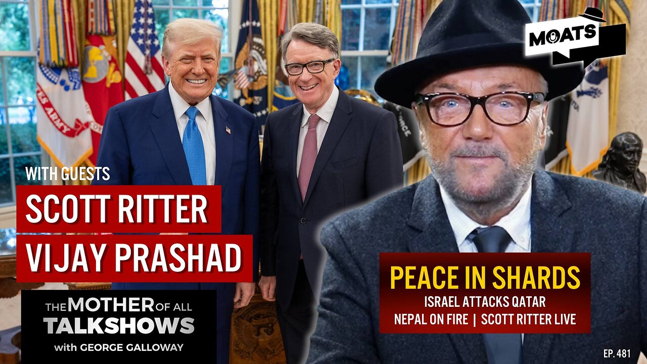 PEACE IN SHARDS | Israel attacks Qatar | Nepal on fire | Scott Ritter | MOATS LIVE