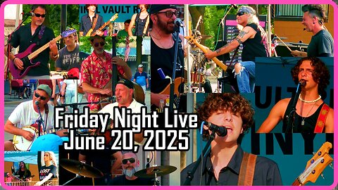 Friday Night Live! June 20th 2025 Edition
