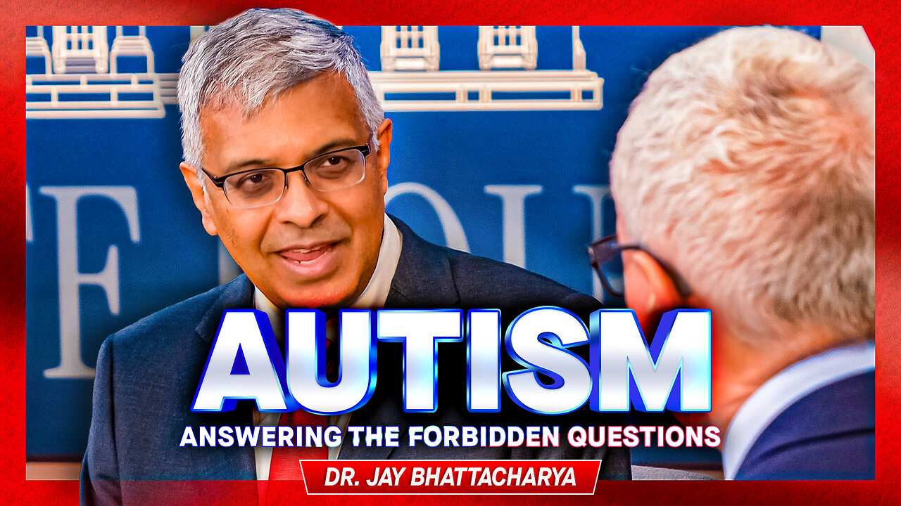 Autism: RFK Study "First Time In History" We're Honestly Asking Questions About Environment, Diet, Genetic Links, Says NIH Director Dr. Jay Bhattacharya – Dr. Drew