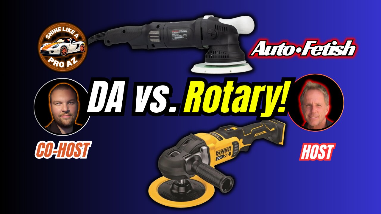 🔴 LIVE: DA vs. Rotary Polishers – Pros, Cons & Real Talk with ShineLikeaProAZ & AutoFetishDetail