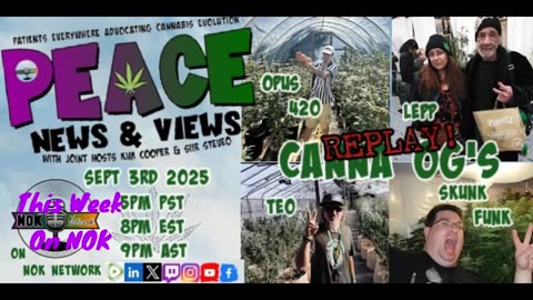 PEACE News & Views Tonight: OGs of Cannabis
