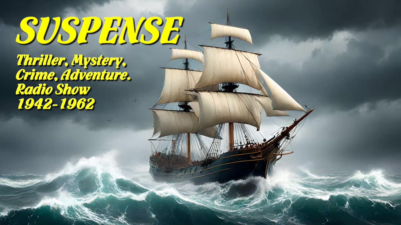 Suspense 528 The Wreck of the Maid of Athens (Agnes Moorehead)