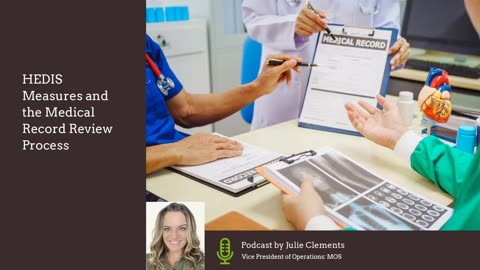 HEDIS Measures and the Medical Record Review Process