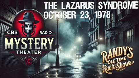 78-10-23 CBS Radio Mystery Theater The Lazarus Syndrome