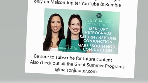 Set your reminders for 7-14-25 12pm ET With Sophie & Julie at Maison Jupiter Youtube & Rumble !!!