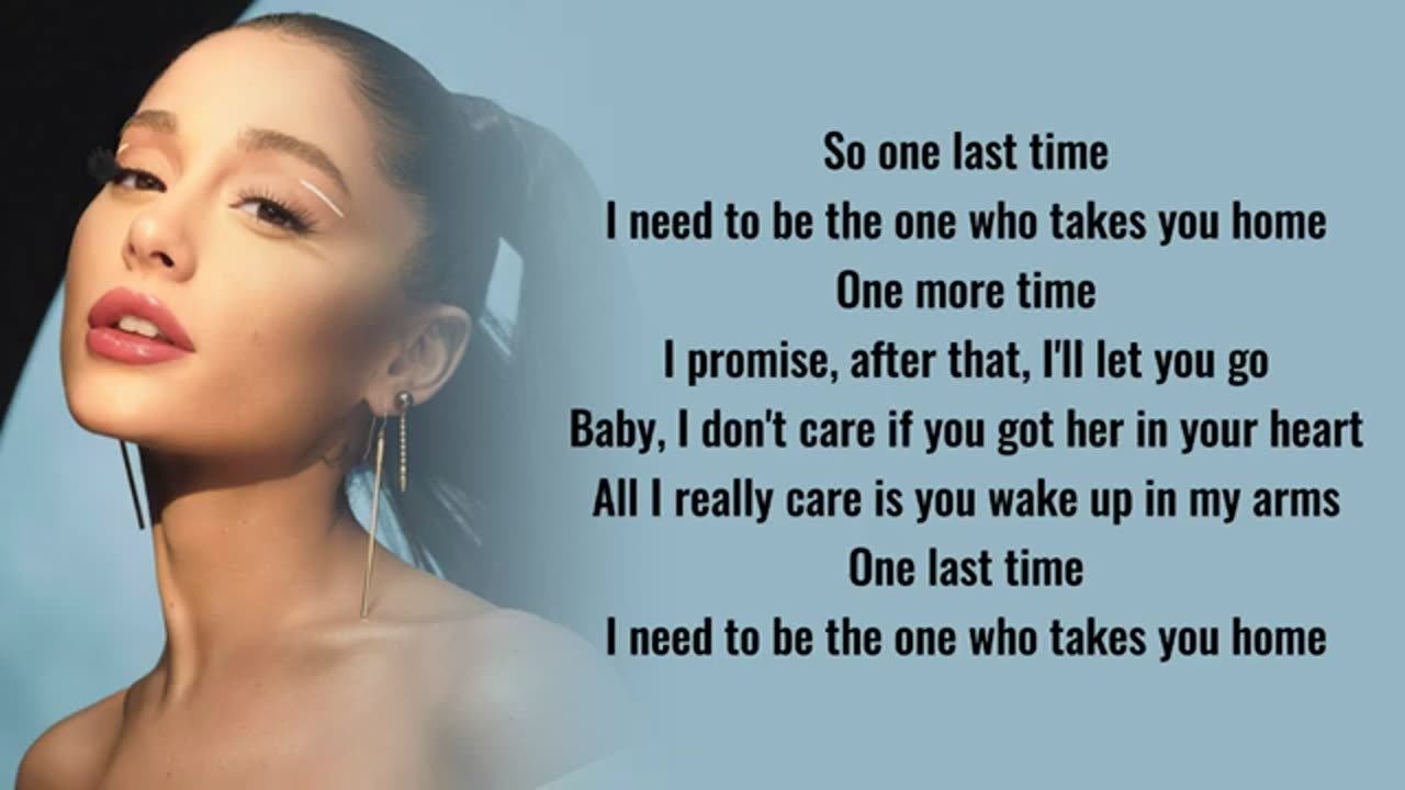 Ariana Grande - One last time Lyrics