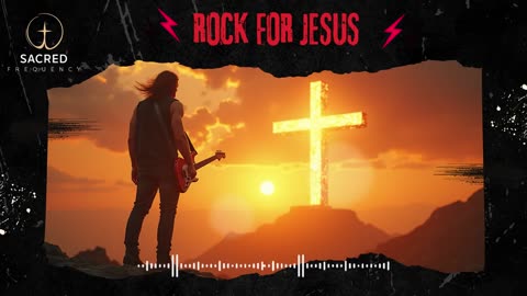 🎸 Rock for Jesus _ Bold Christian Songs with Power and Purpose 🔥✝️