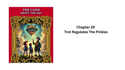 "The Land Above the Sky" - Audio Book - Chapter 29