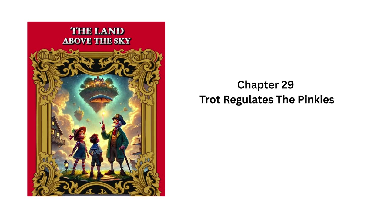 "The Land Above the Sky" - Audio Book - Chapter 29