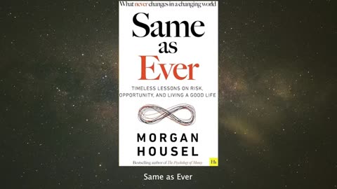 🌟FULL AUDIOBOOK - Same As Ever by Morgan Housel🌟
