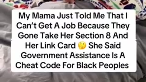 Black mom prevents son from getting job to keep Section 8 and ebt