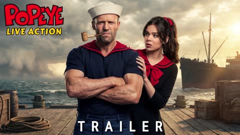Popeye The Sailor Man (2026) - Jason Statham, Hailee Steinfeld _ Live Action Concept Trailer (4k)