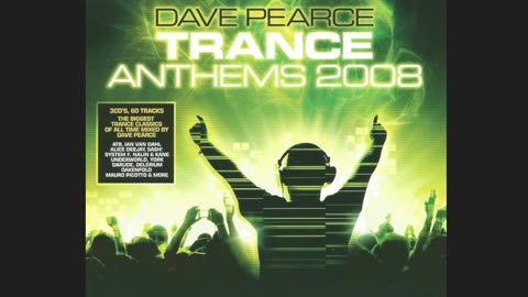 Dave Pearce Trance Anthems 2008 CD1