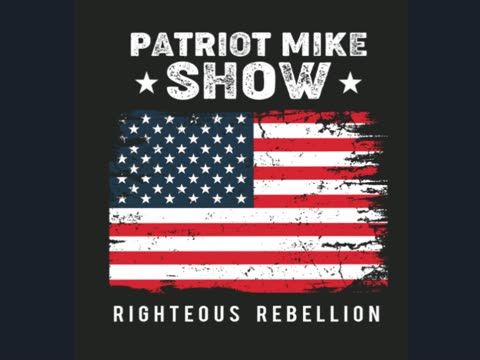 PATRIOT MIKE SHOW May 7, 2025