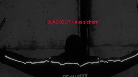BLACKOUT Haus sichern