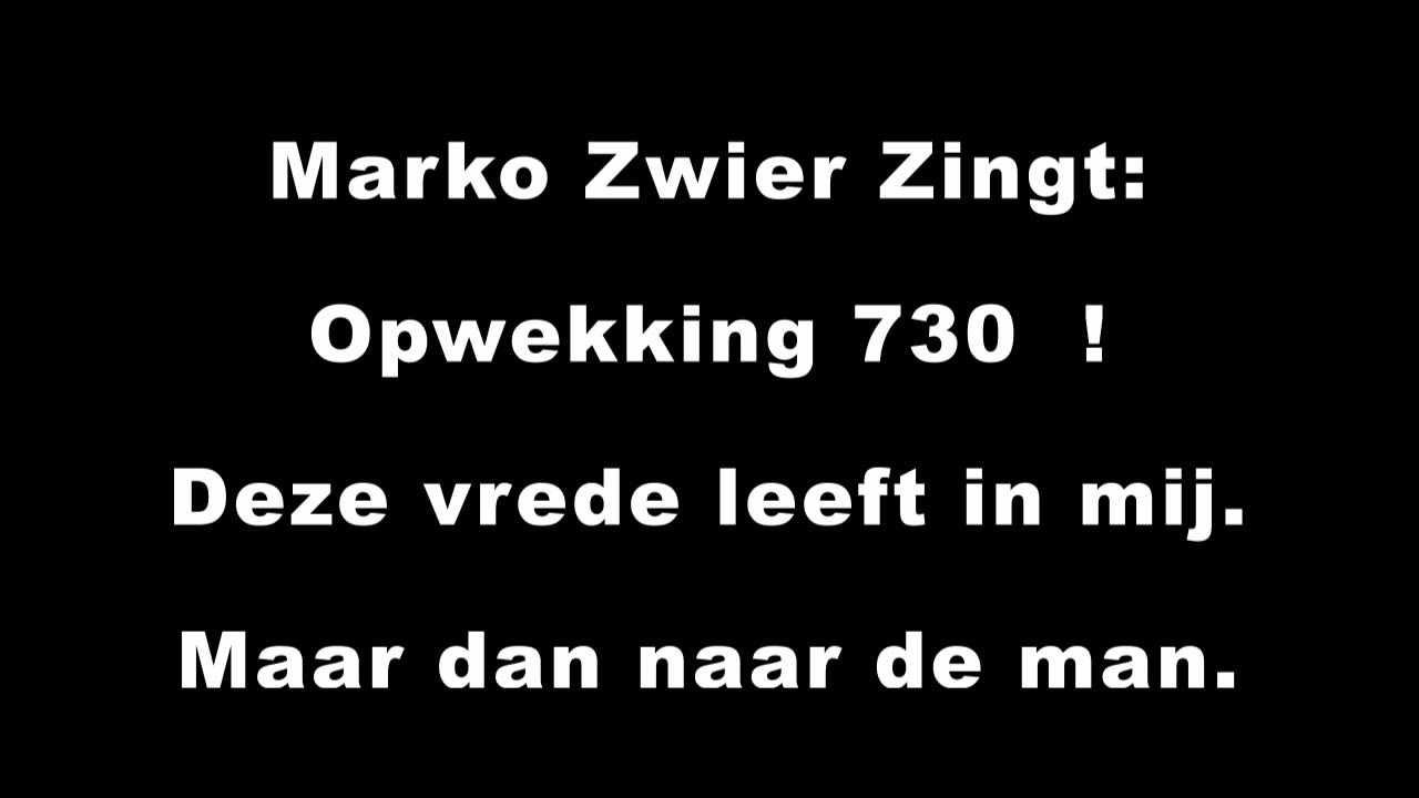 Marko Zwier Zingt Opwekking 730 Deze vrede leeft in mij Maar dan naar de man - #MarkoZwier #Zingt #Opwekking730 #vrede #leeft #man