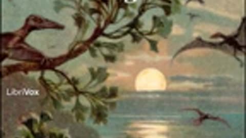 22.The Land that Time Forgot by Edgar Rice BURROUGHS read by Ralph Snelson Full Audio Book