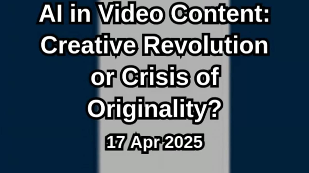 AI in Video Content: Creative Revolution or Crisis of Originality?
