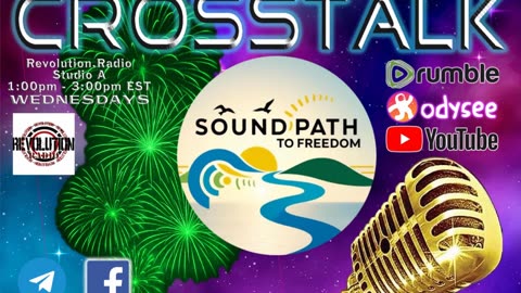 CrossTalk! Ep. 53 Soundpath to Freedom - Natural Law Music Festival