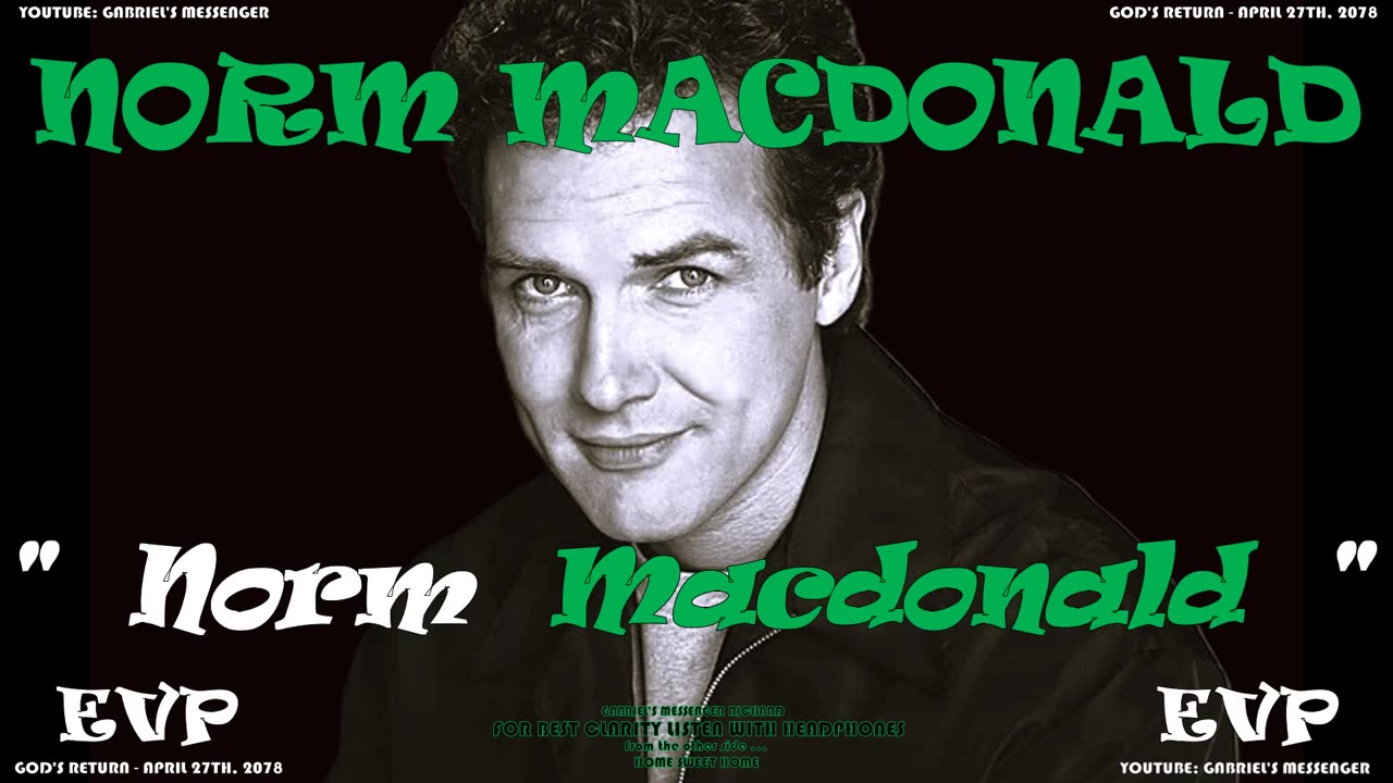 EVP Comedian Norm Macdonald Stating His Name On The Other Side - Afterlife Communication