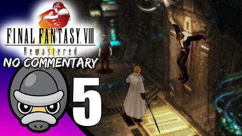 (Part 5) [No Commentary] Final Fantasy VIII Remastered - Nintendo Switch Gameplay