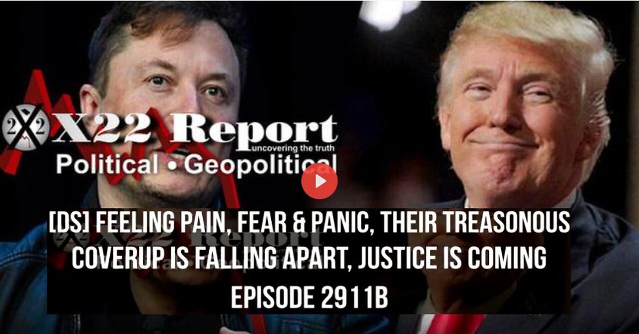 Ep. 2911b-[DS] Feeling Pain,Fear & Panic,Their Treasonous Coverup Is Falling Apart,Justice Is C